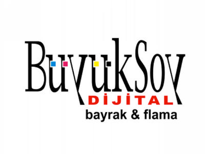 Büyüksoy Dijital Bayrak & Flama / Emirler Matbaa